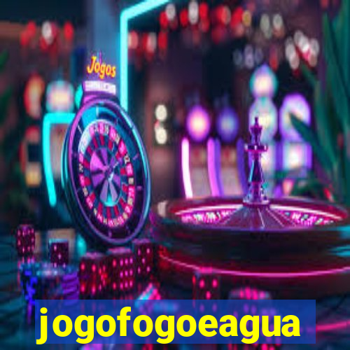 jogofogoeagua