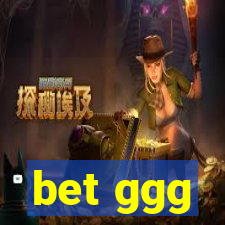 bet ggg