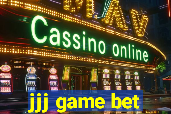 jjj game bet