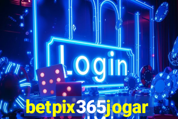 betpix365jogar