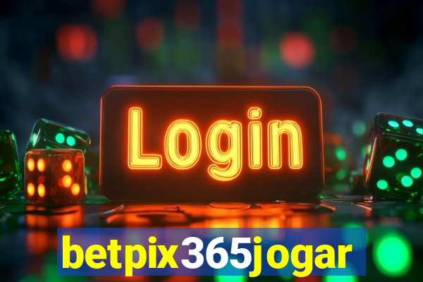 betpix365jogar