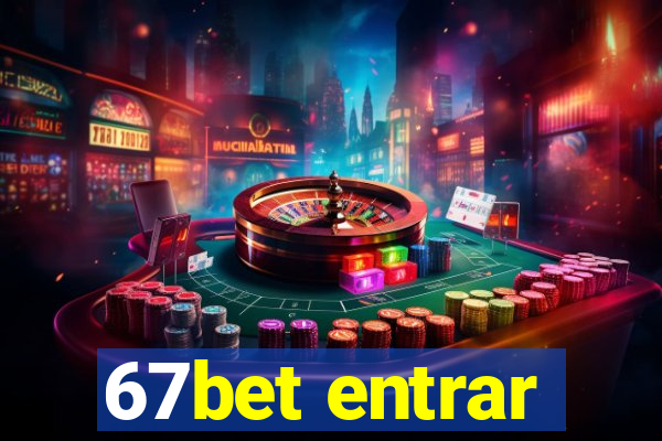 67bet entrar