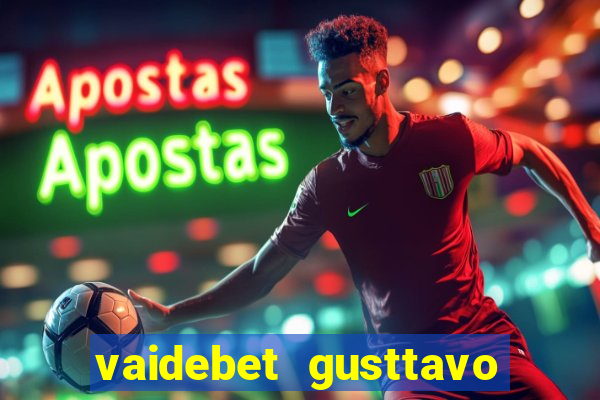 vaidebet gusttavo lima baixar