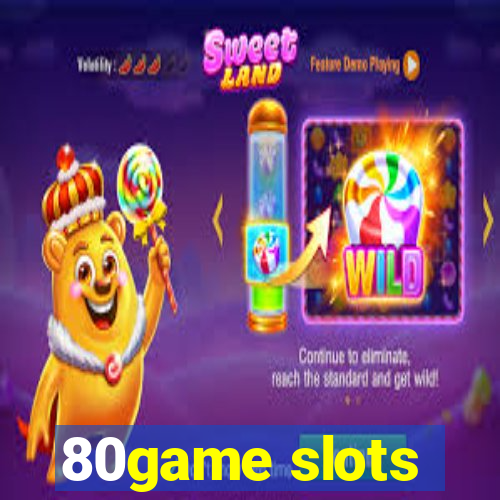 80game slots