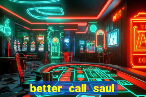 better call saul rede canais