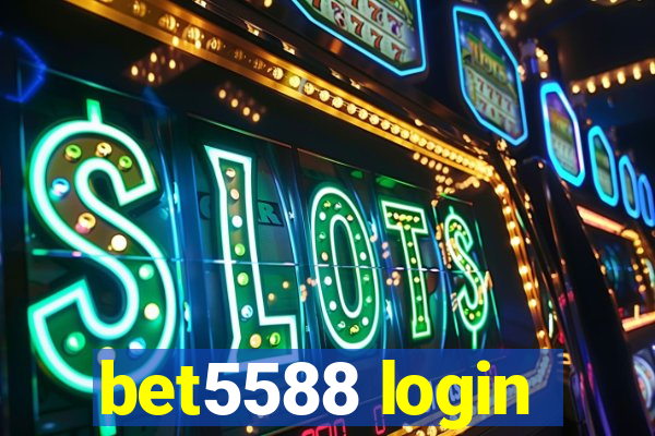 bet5588 login