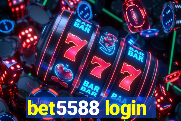 bet5588 login