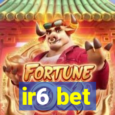 ir6 bet