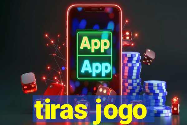 tiras jogo