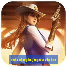 estrategia jogo aviator