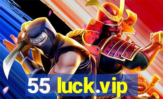 55 luck.vip