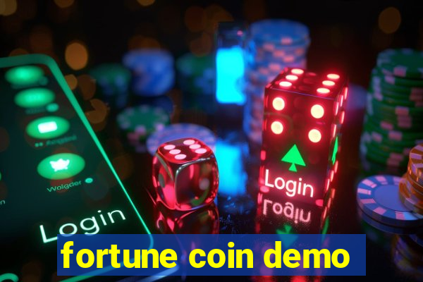 fortune coin demo