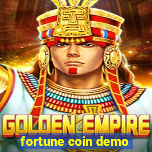 fortune coin demo