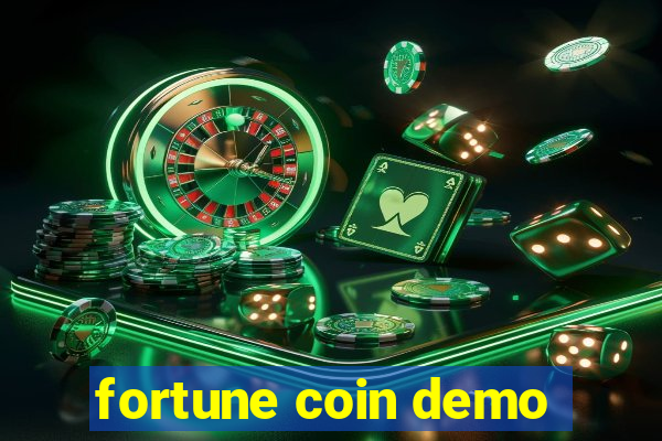 fortune coin demo