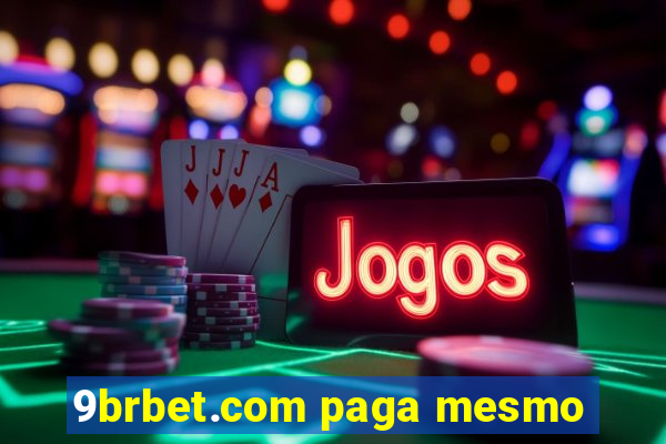 9brbet.com paga mesmo