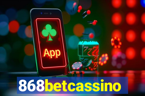 868betcassino