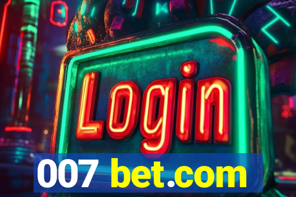 007 bet.com