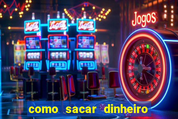 como sacar dinheiro no golden slots