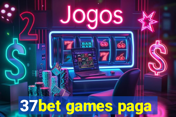 37bet games paga