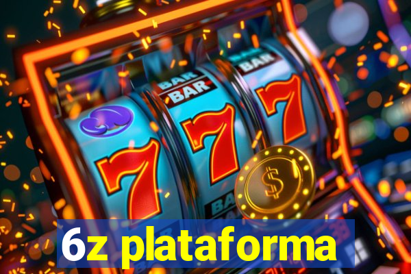 6z plataforma