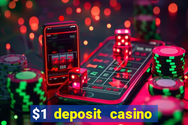 $1 deposit casino 2018 nz