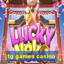 tg games casino