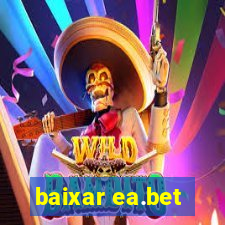 baixar ea.bet