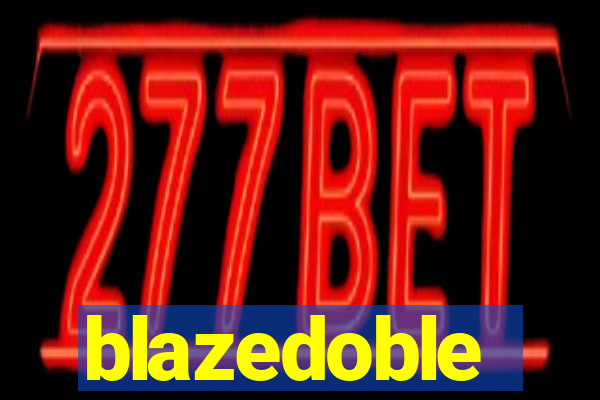 blazedoble