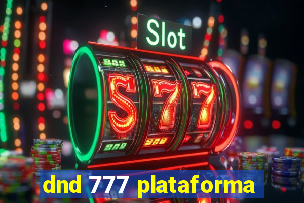 dnd 777 plataforma