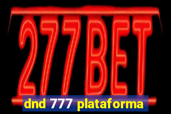 dnd 777 plataforma