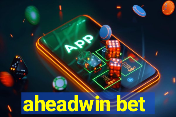 aheadwin bet