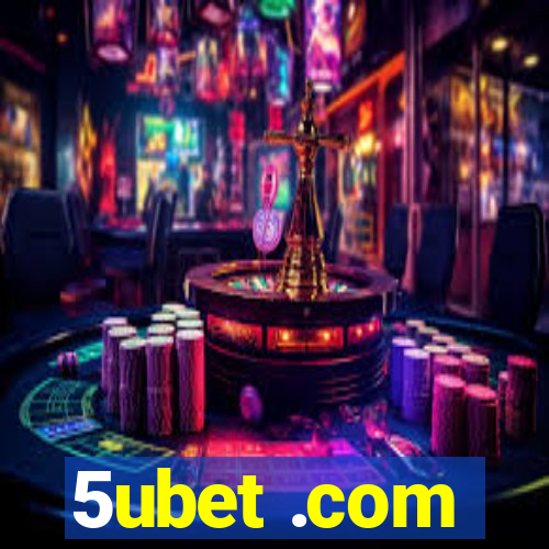 5ubet .com