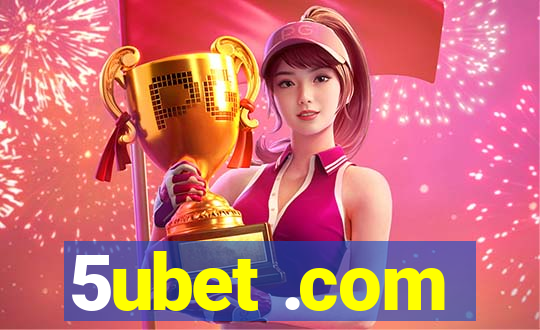 5ubet .com