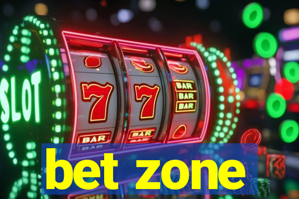 bet zone