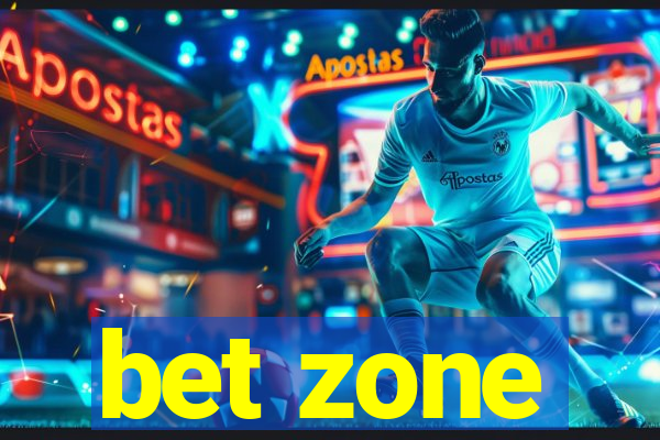 bet zone