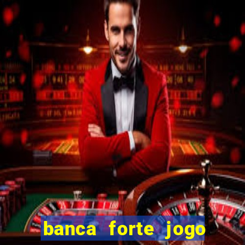 banca forte jogo do bicho app