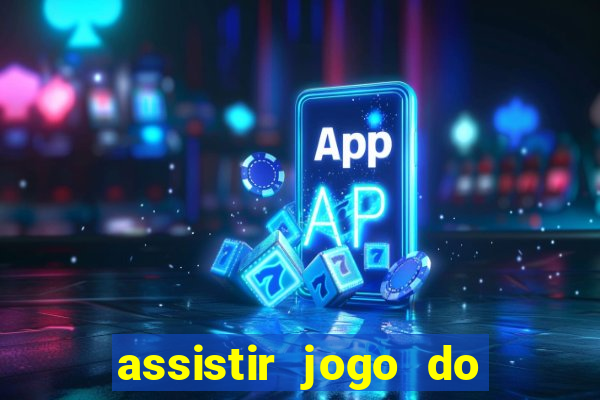 assistir jogo do corinthians ao vivo hoje multi