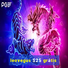 leovegas $25 grátis