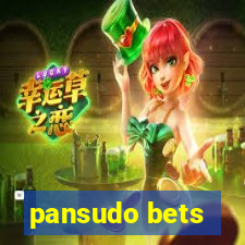 pansudo bets