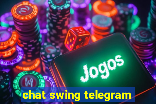 chat swing telegram