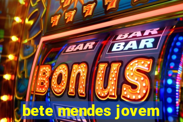 bete mendes jovem