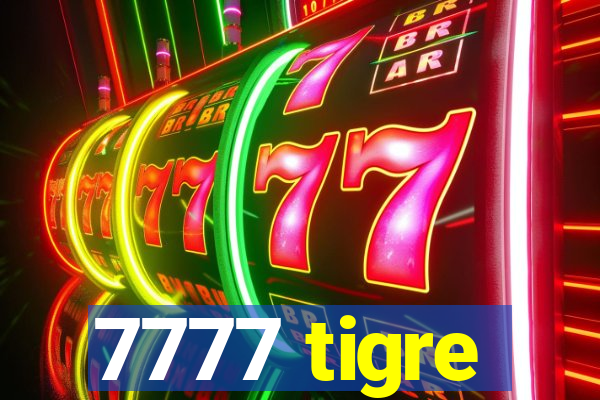 7777 tigre