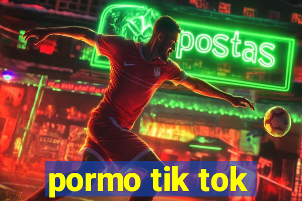 pormo tik tok