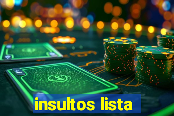 insultos lista