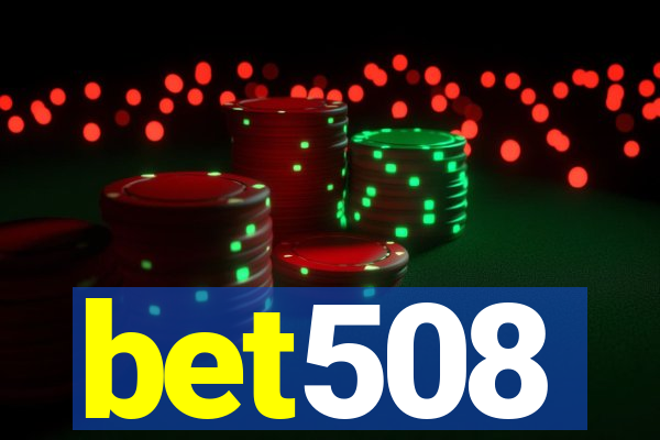 bet508