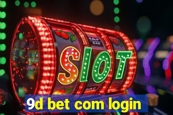 9d bet com login