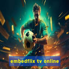 embedflix tv online