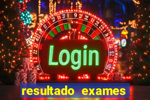 resultado exames unimed poa