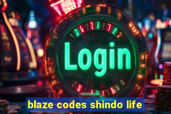 blaze codes shindo life