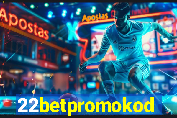 22betpromokod